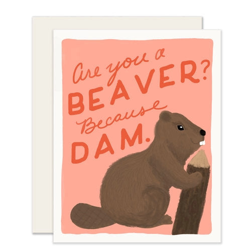 Are You A Beaver? Because Dam Card - Cards -  -  - Azil Boutique