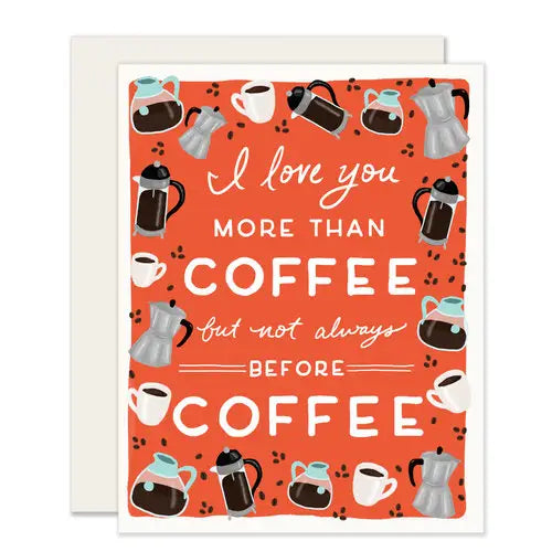 Love You More Than Coffee Card - Cards -  -  - Azil Boutique